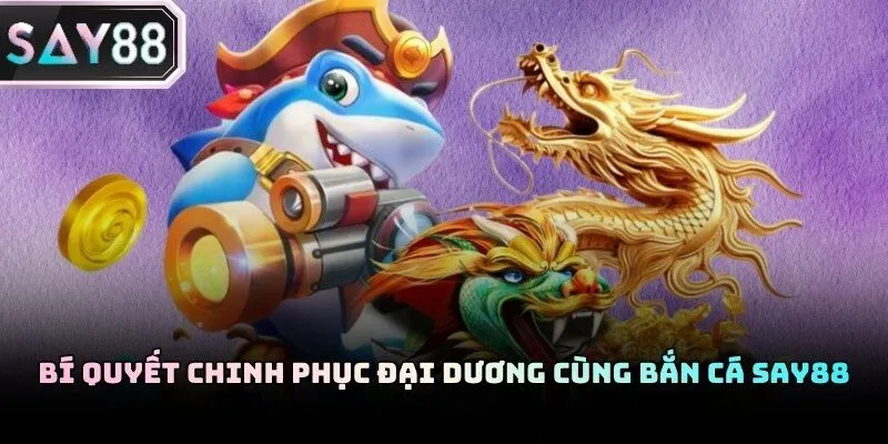 Áp dụng chiến thuật săn cá thông minh mang lại lợi nhuận cao