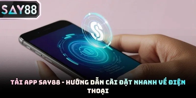 Tải app Say88