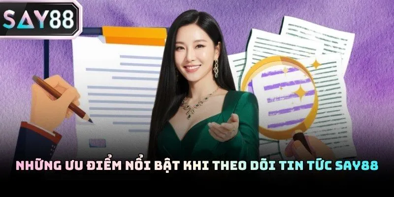 Cập nhật tin tức Say88 giúp người chơi tự tin đặt cược đổi thưởng